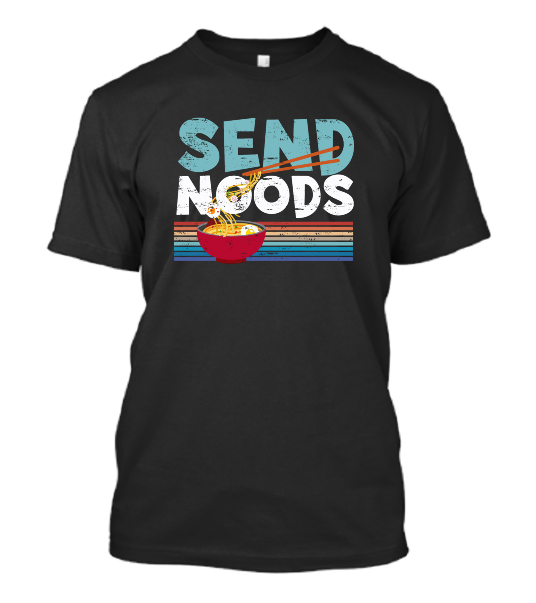 Send Noods Send Noodles Ramen Fan Joke T-Shirt