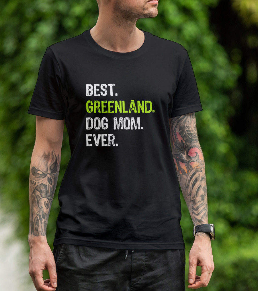 Best Greenland Dog Mom Ever Dog Lovers T-Shirt