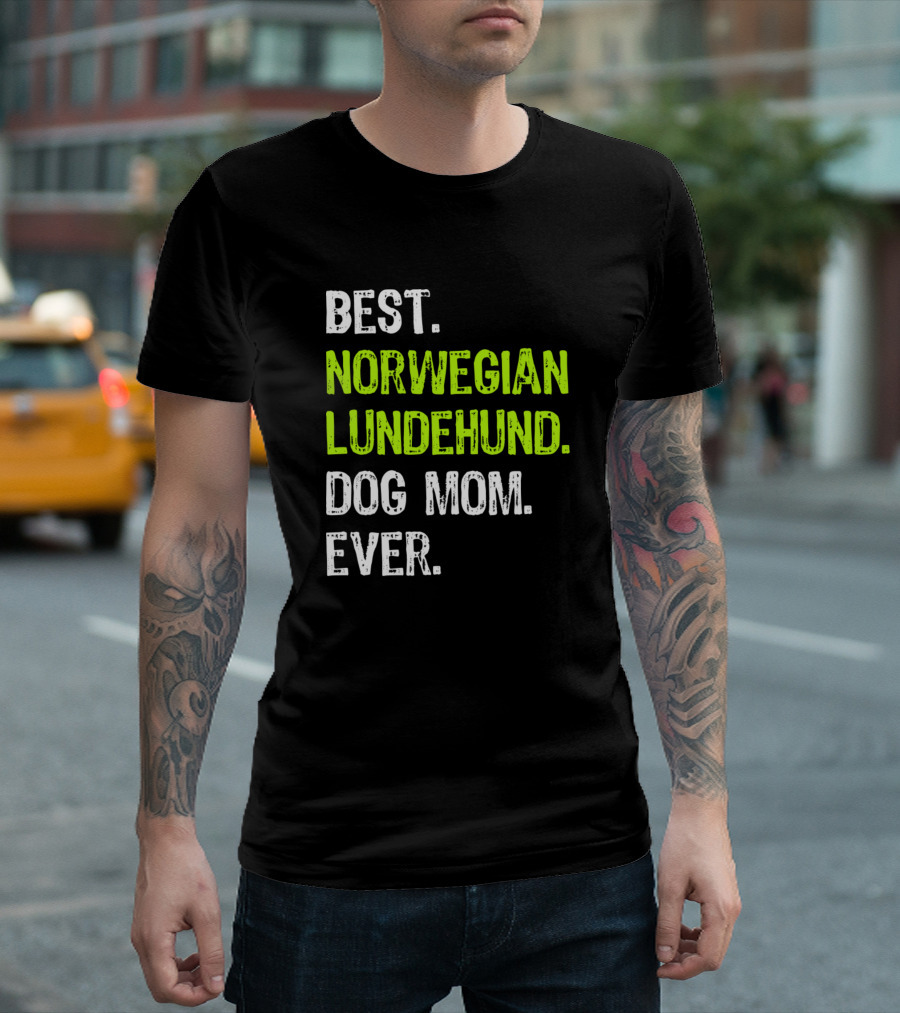 Best Norwegian Lundehund Dog Mom Ever T-Shirt
