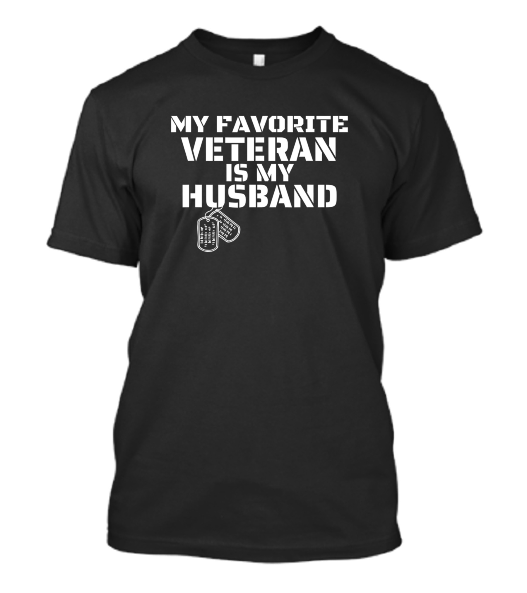 My Favorite Veteran Is My Husband T-Shirt