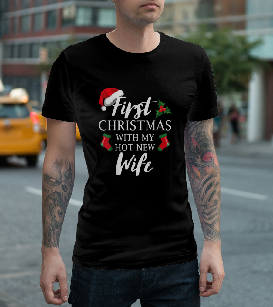 First Christmas With My Hot New Wife Santa Hat Holly Christmas Stockings T-Shirt
