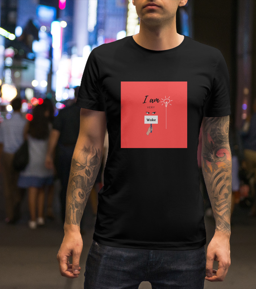 I Am Very Woke Eye Light Bulb Sign T-Shirt