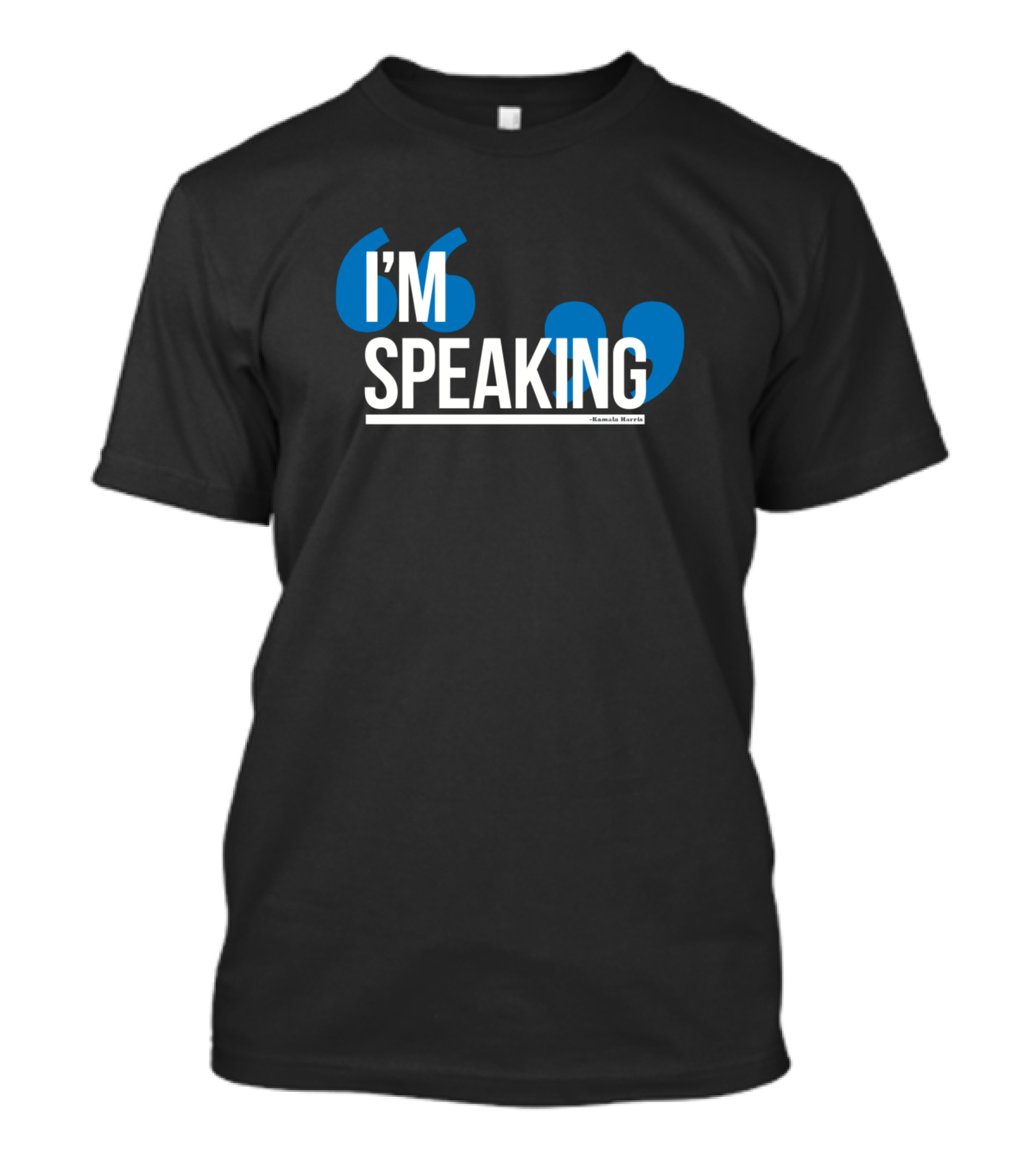 I'M SPEAKING Kamala Harris Quote Blue Quotation Marks T-Shirt