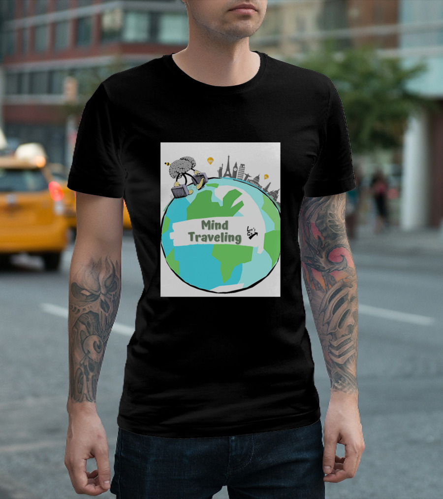 Mind Traveling Let's Go Skyline Globe Adventure T-Shirt