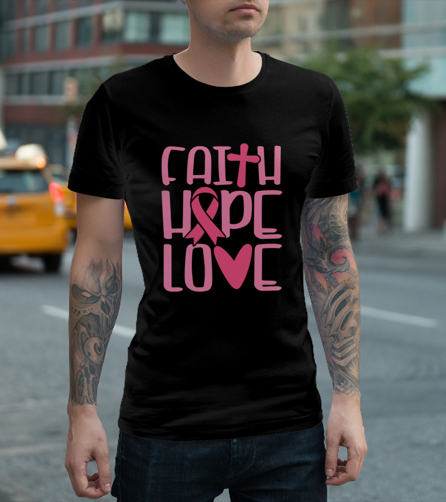 Faith Hope Love Pink Ribbon Cross Heart T-Shirt