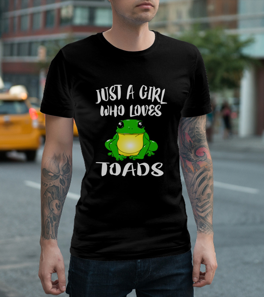 Just A Girl Who Loves Toads Frog T-Shirt