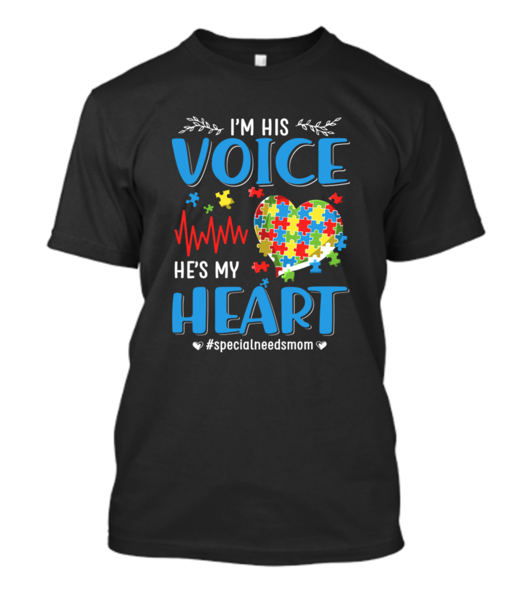 I'm His Voice He's My Heart Autism Puzzles #specialneedsmom T-Shirt