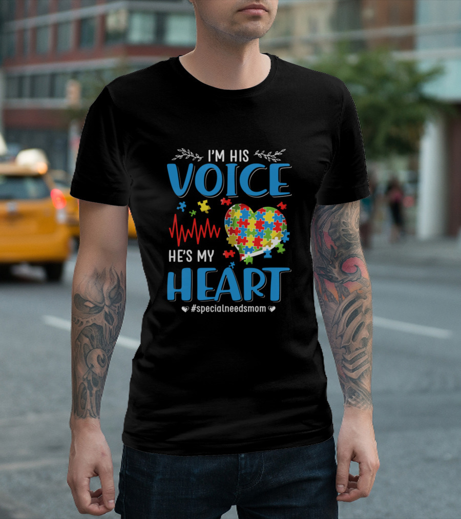I'm His Voice He's My Heart Autism Puzzles #specialneedsmom T-Shirt
