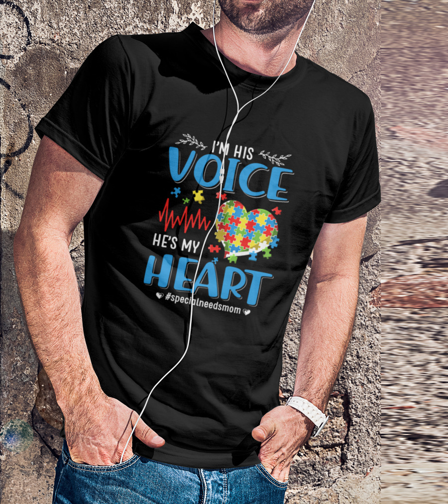 I'm His Voice He's My Heart Autism Puzzles #specialneedsmom T-Shirt
