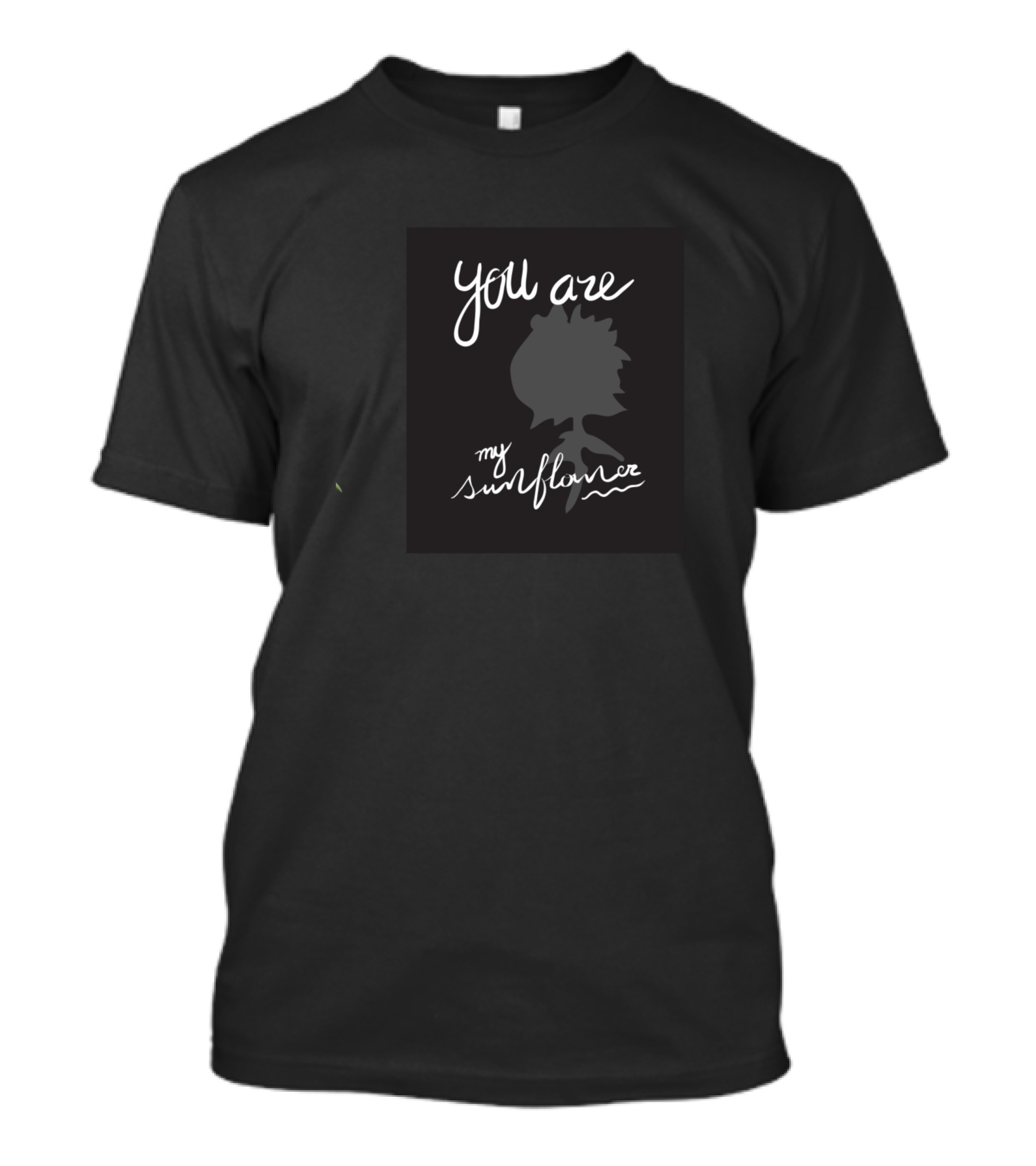 You Are My Sunflower Flossie T-Shirt