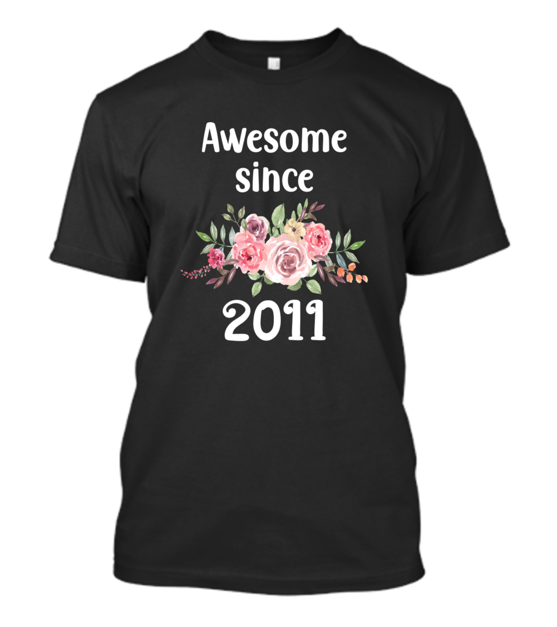 Awesome Since 2011 Floral Roses T-Shirt