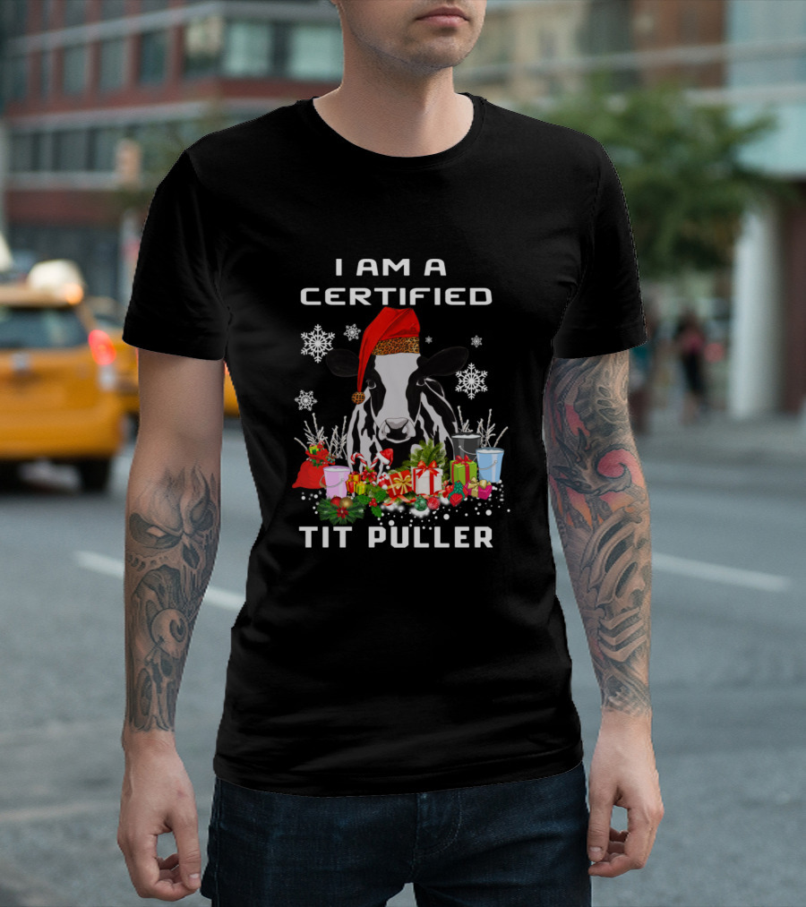 I Am A Certified Tit Puller Cow Christmas Gift Present Snowflakes Santa Hat T-Shirt