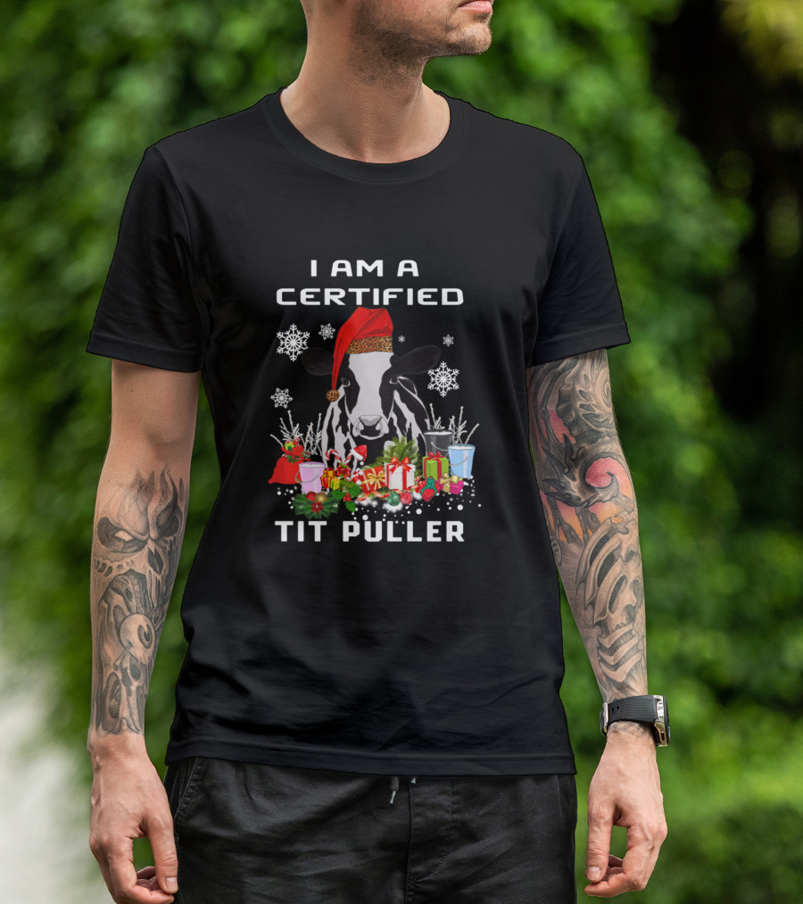I Am A Certified Tit Puller Cow Christmas Gift Present Snowflakes Santa Hat T-Shirt