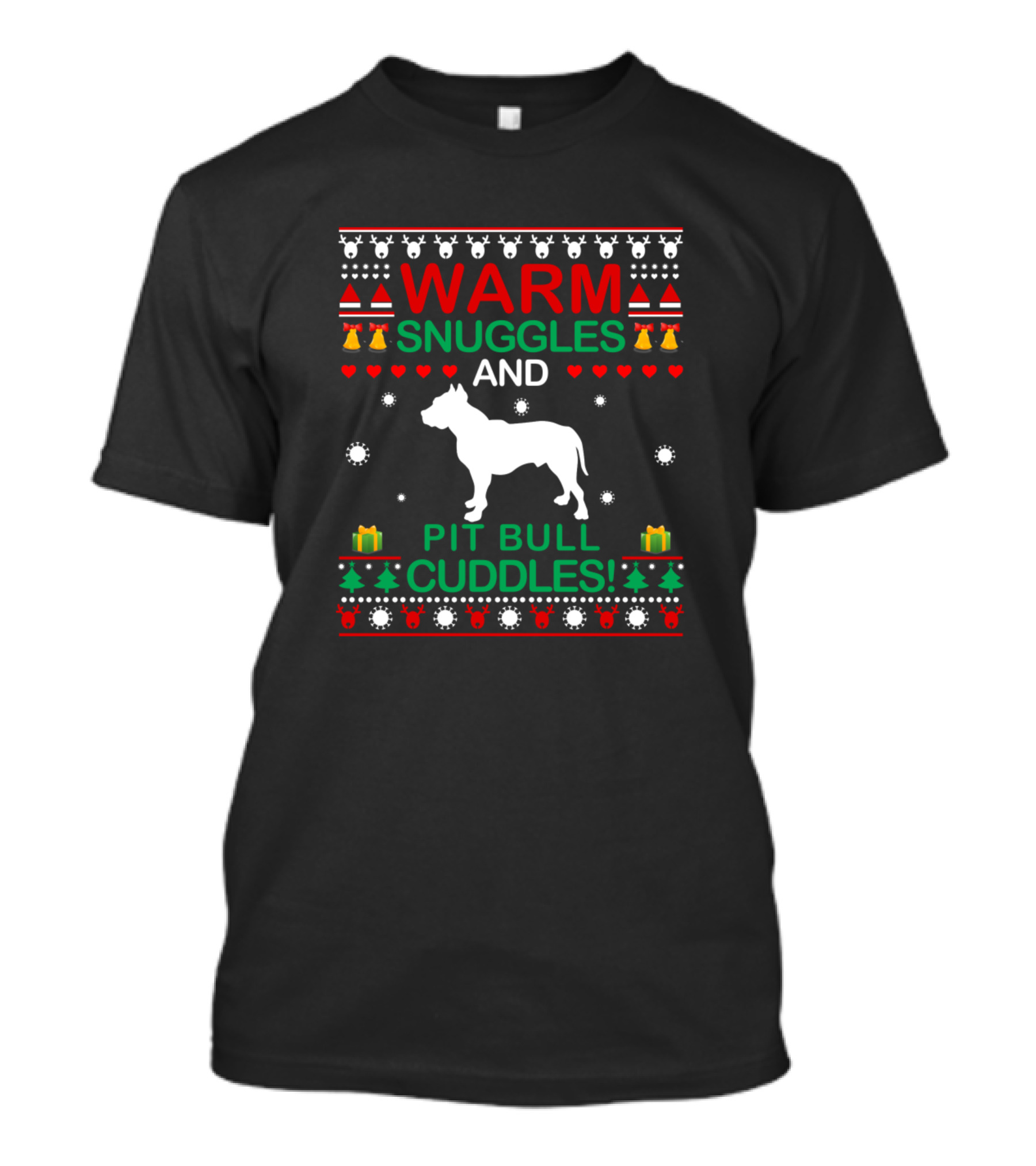 WARM SNUGGLES AND PIT BULL CUDDLES Christmas Ugly T-Shirt