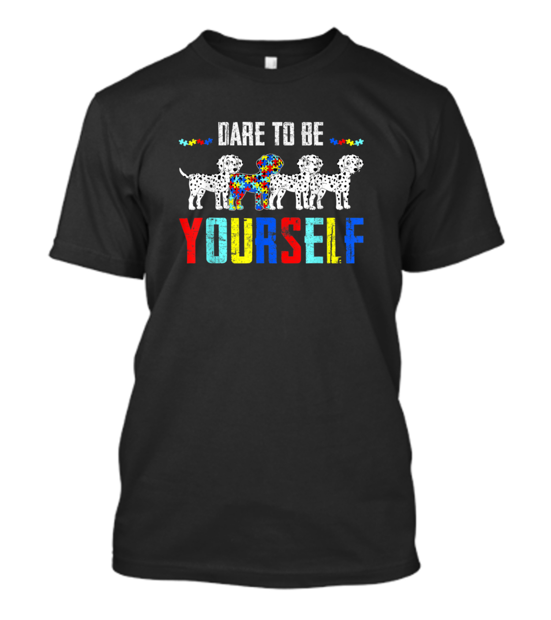 Dare To Be Yourself Dalmatian Autism Dog Yourself Colorful Puzzle T-Shirt