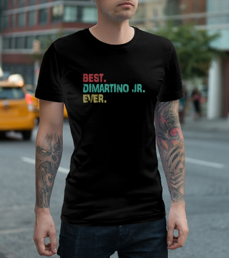 Best Dimartino Jr Ever Birthday Name T-Shirt