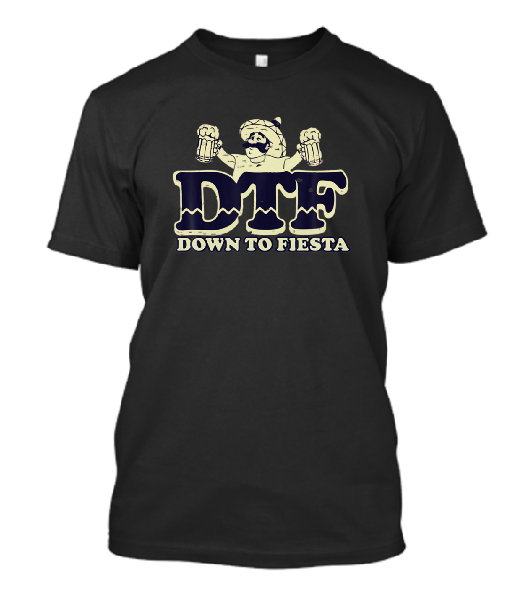 DTF Down To Fiesta Mexican Drinking T-Shirt