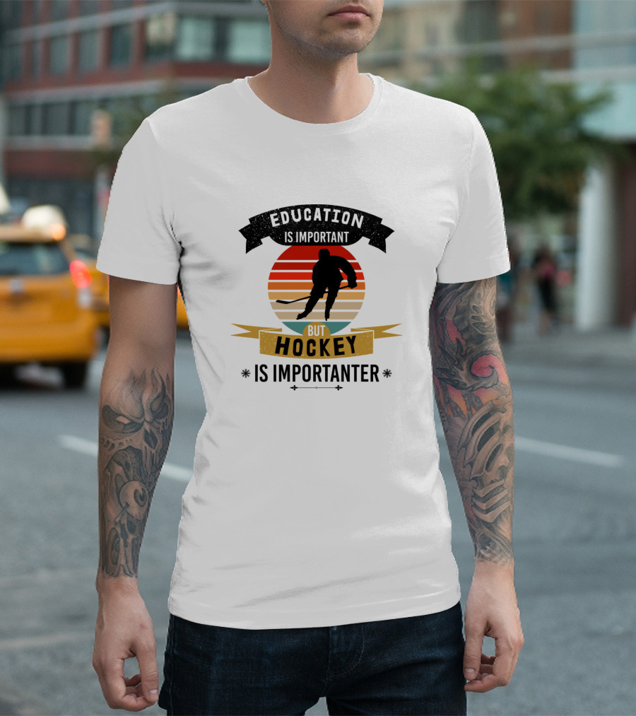 Education Is Important But Hockey Is Importanter Hockey Player Sunset Stripes T-Shirt