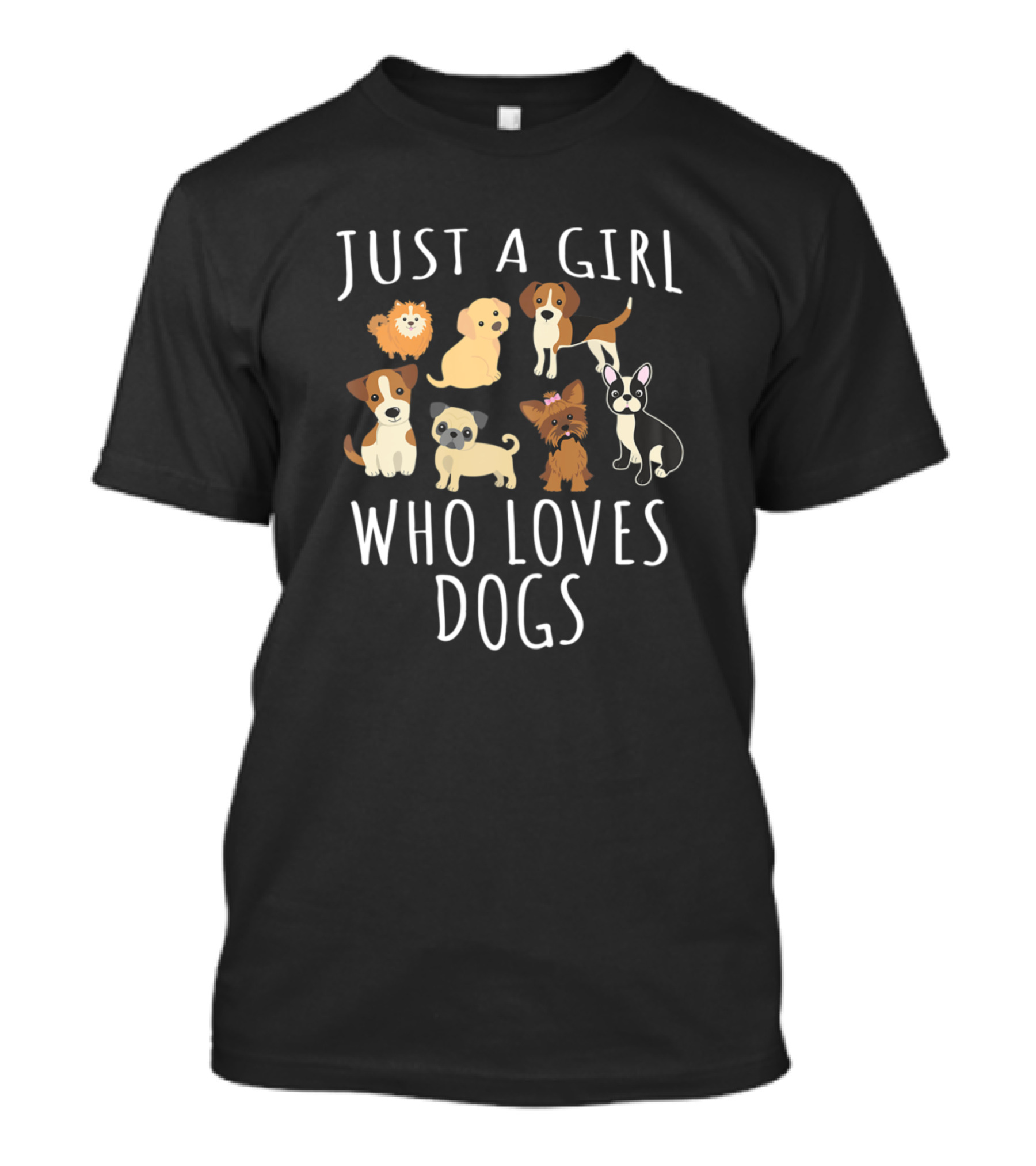 Just A Girl Who Loves Dogs Cute Funny Puppies T-Shirt