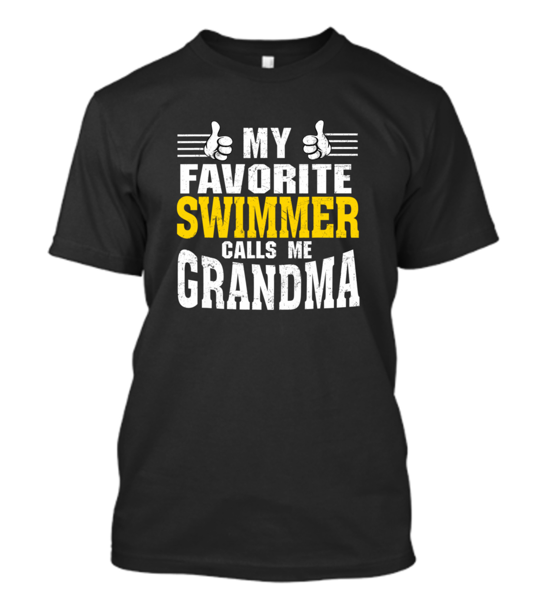 My Favorite Swimmer Calls Me Grandma Thumbs Up T-Shirt