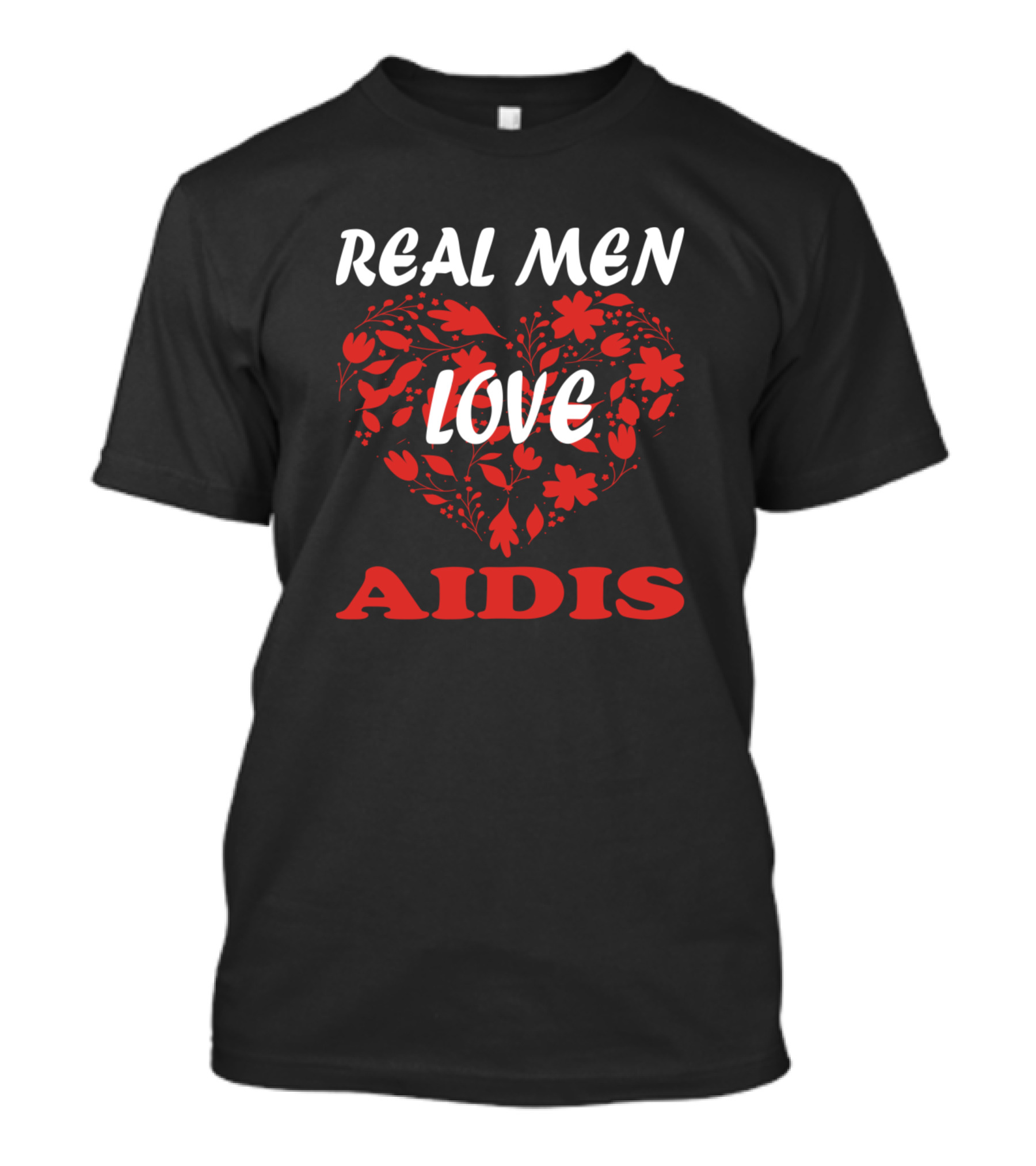 Real Men Love Aidis Heart Floral T-Shirt