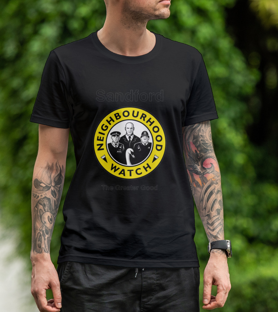 Sandford Neighbourhood Watch The Greater Good T-Shirt
