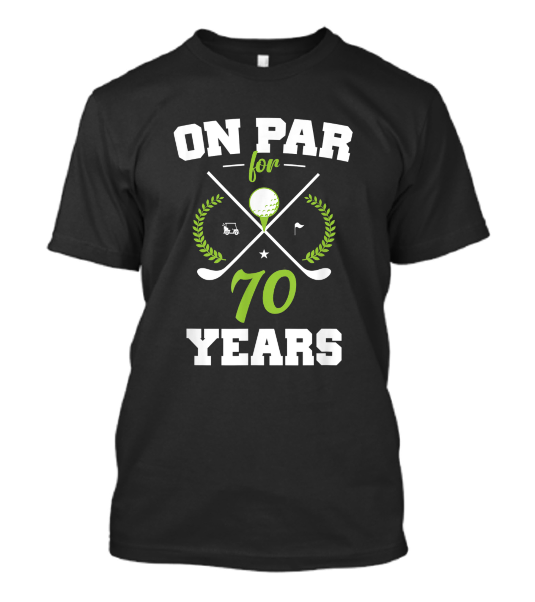 ON PAR FOR 70 YEARS T-Shirt