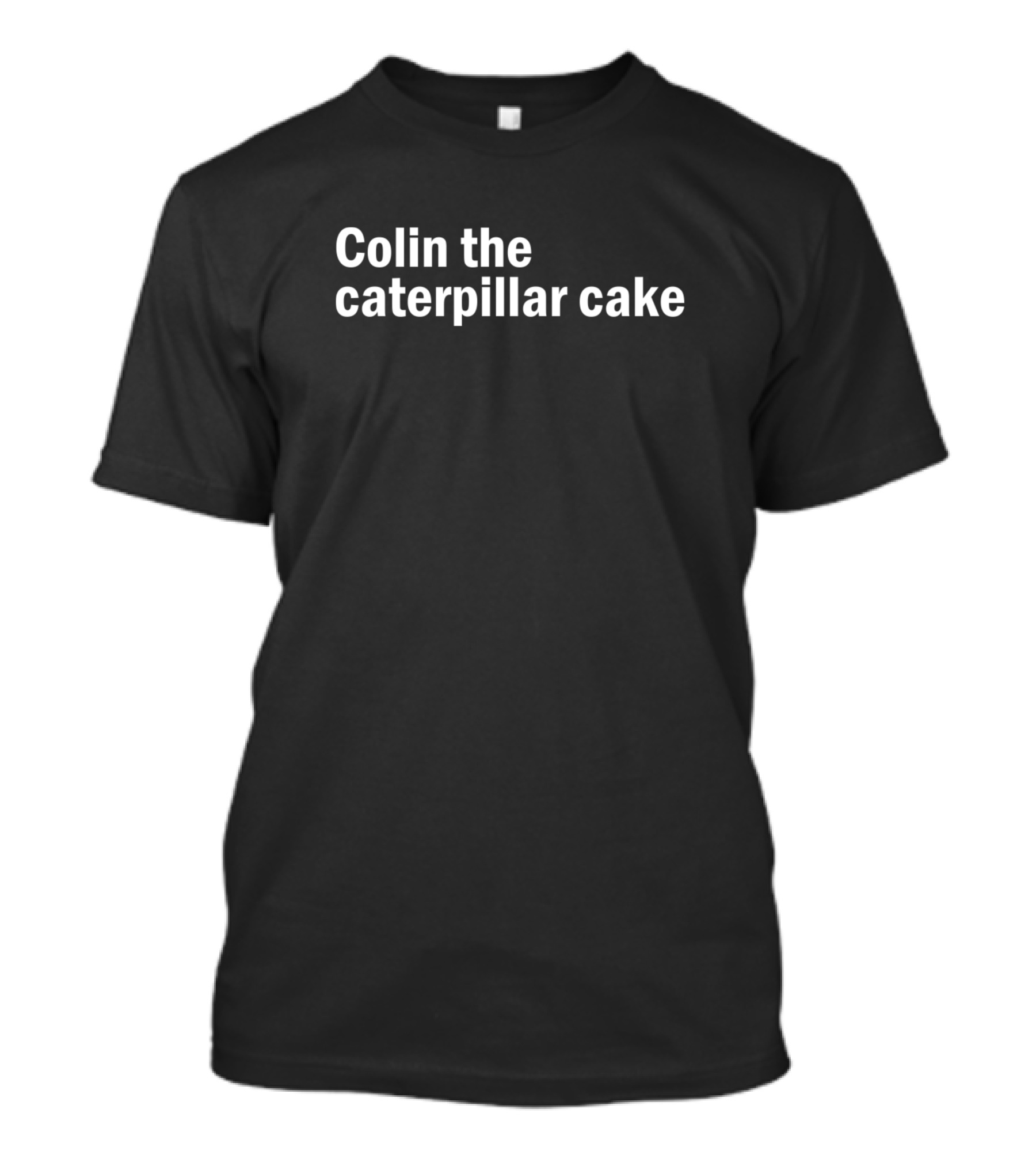 Colin The Caterpillar Cake British Quirk T-Shirt