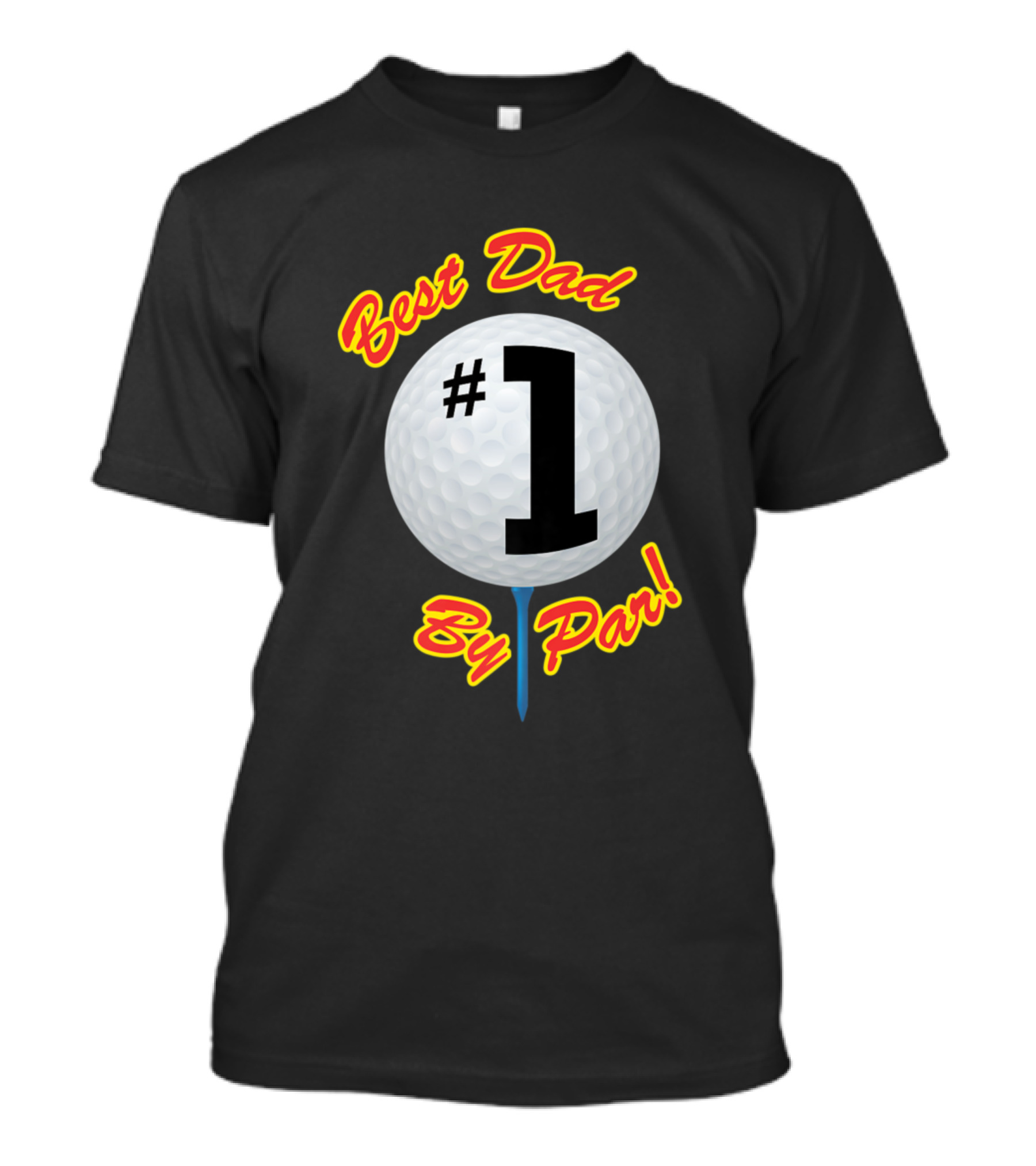 Best Dad By Par #1 Father Funny Golf Novelty Golfing Humor T-Shirt