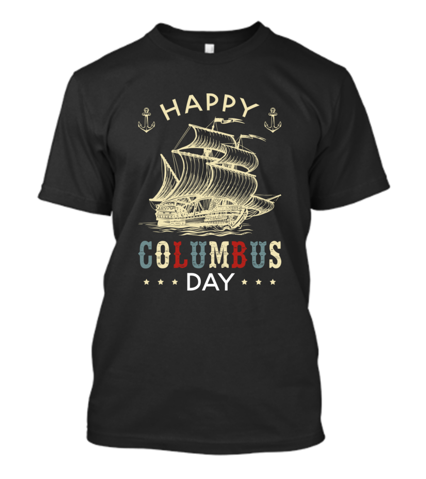 HAPPY COLUMBUS DAY Ship Anchors T-Shirt