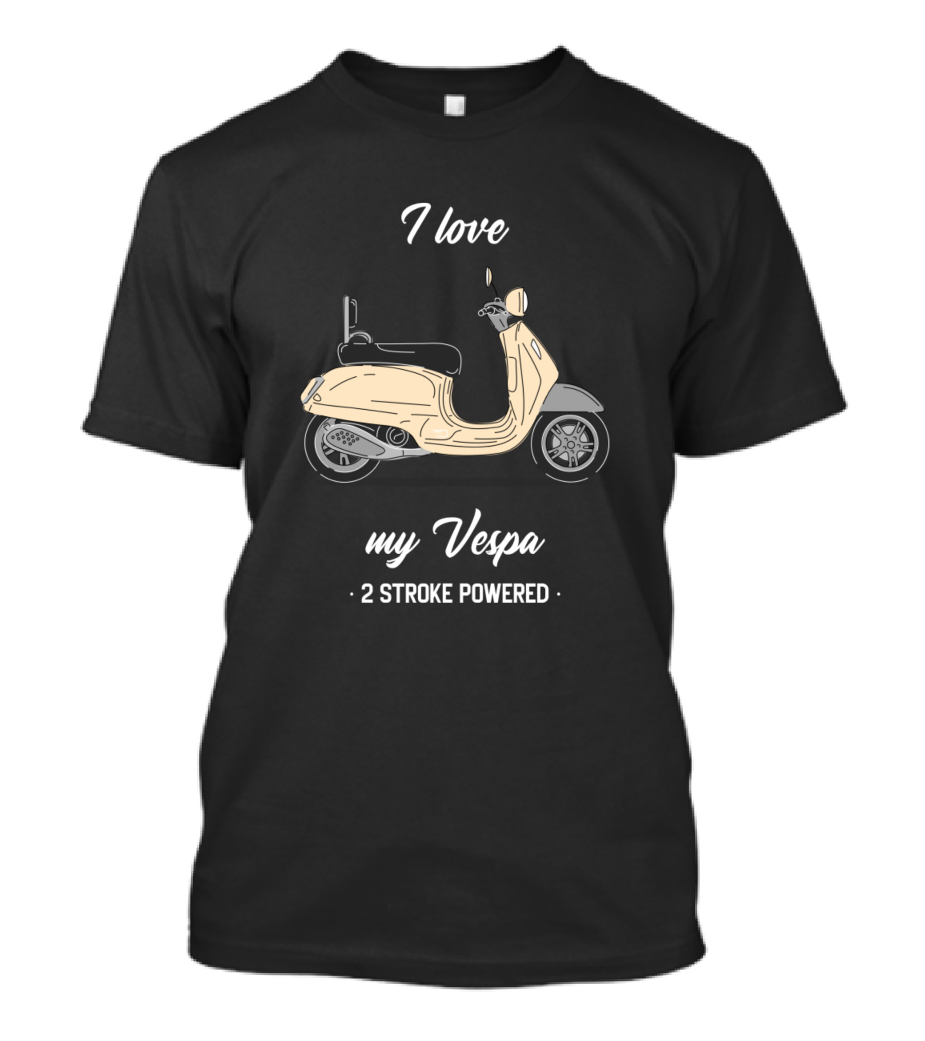 I Love My Vespa 2 Stroke Powered T-Shirt