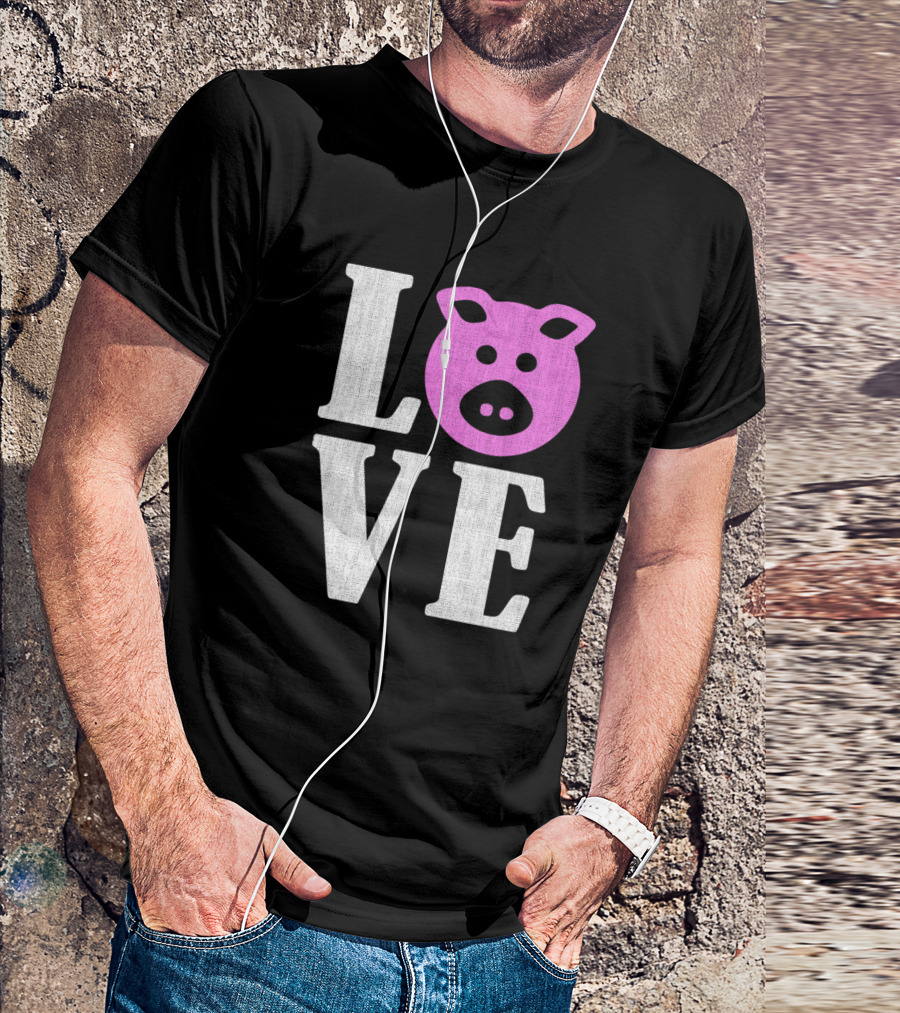 Love With Pig Face For People Who Loves Pigs Funny Farmer T-Shirt
