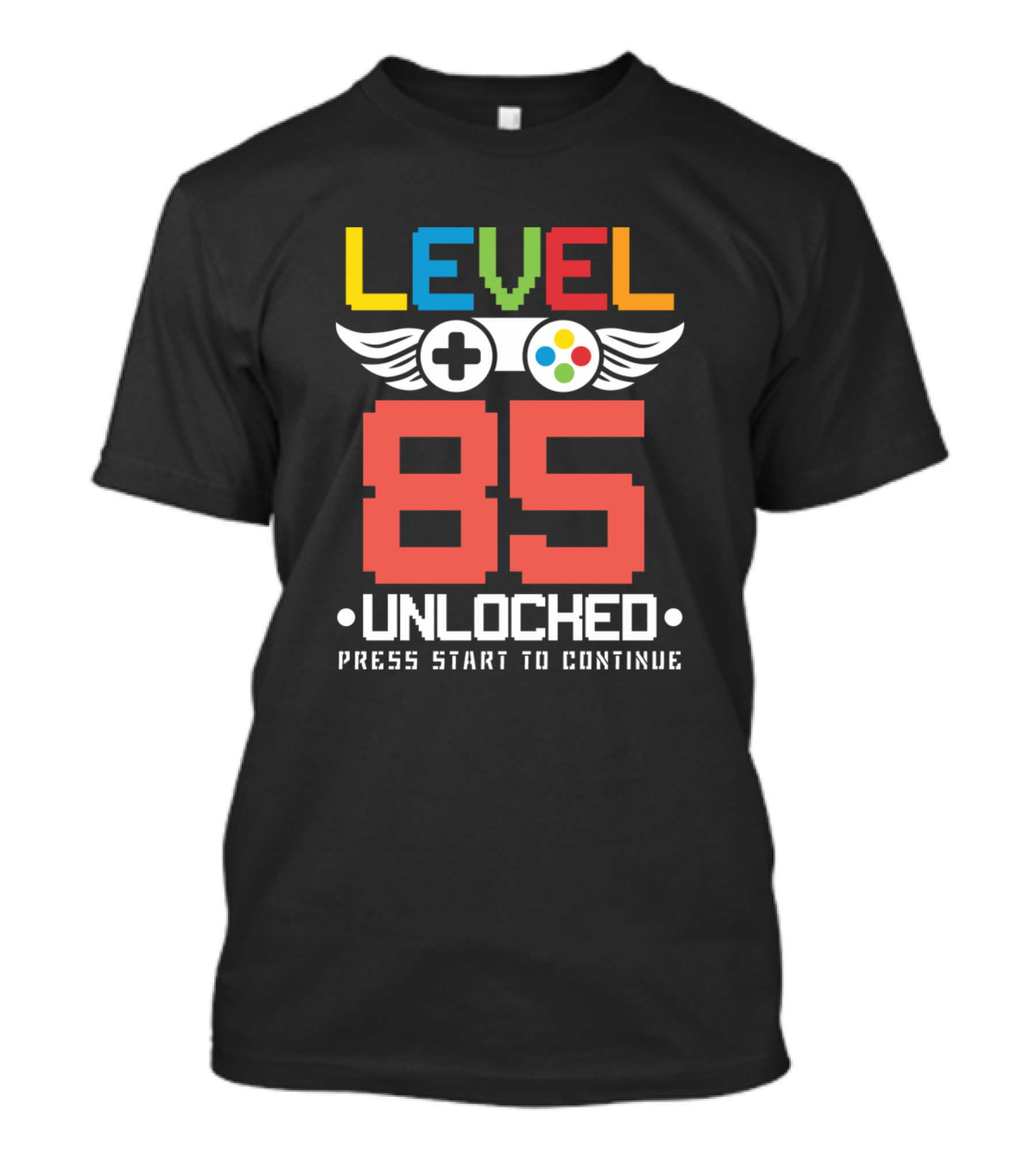 Level 85 Unlocked Press Start To Continue Video Games Lover Birthday T-Shirt
