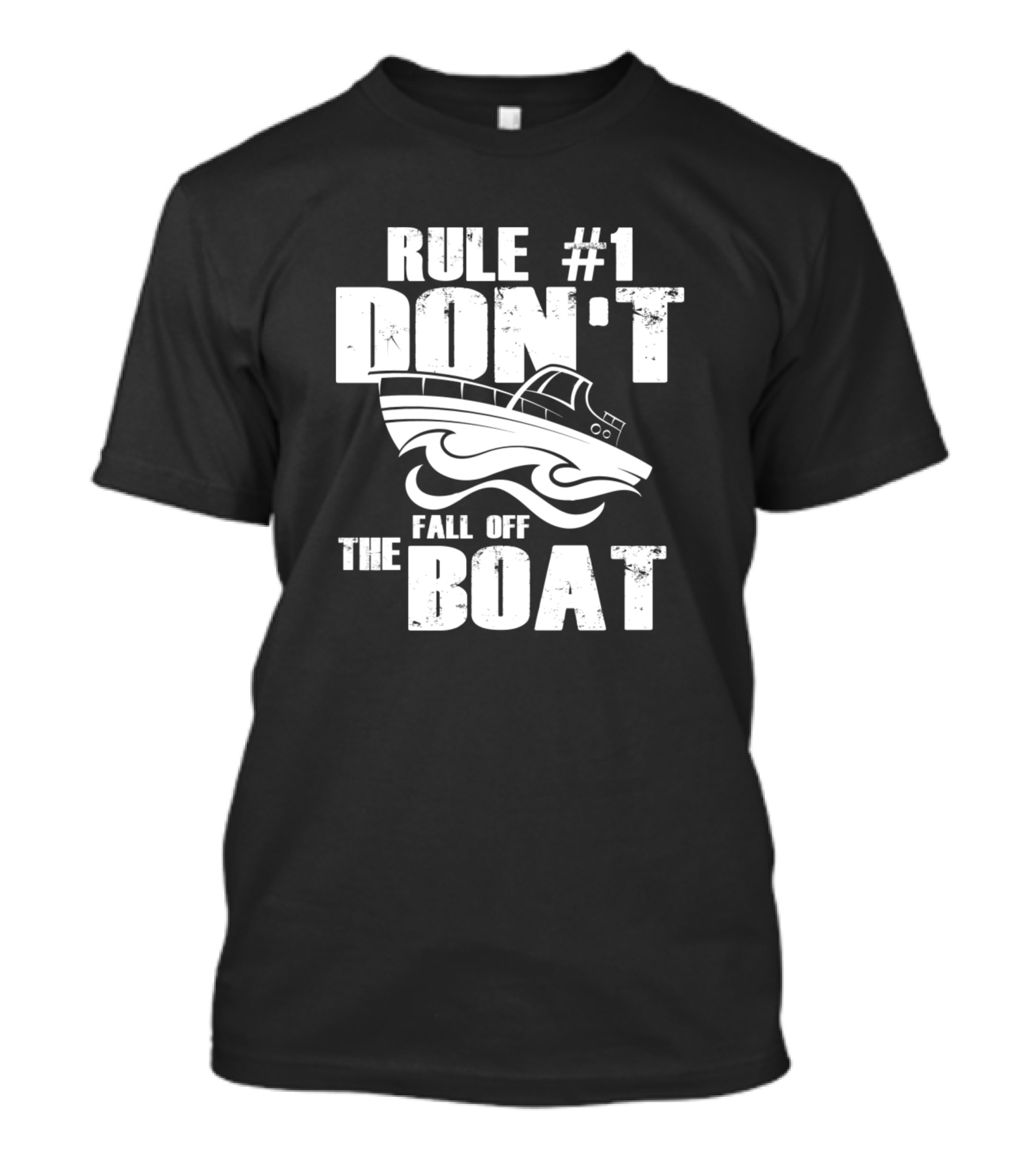 Rule 1 Don't Fall Off The Boat Cruise Ship Cruising Adventure T-Shirt