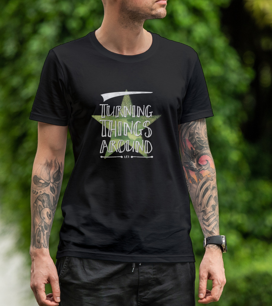Turning Things Around Star T-Shirt