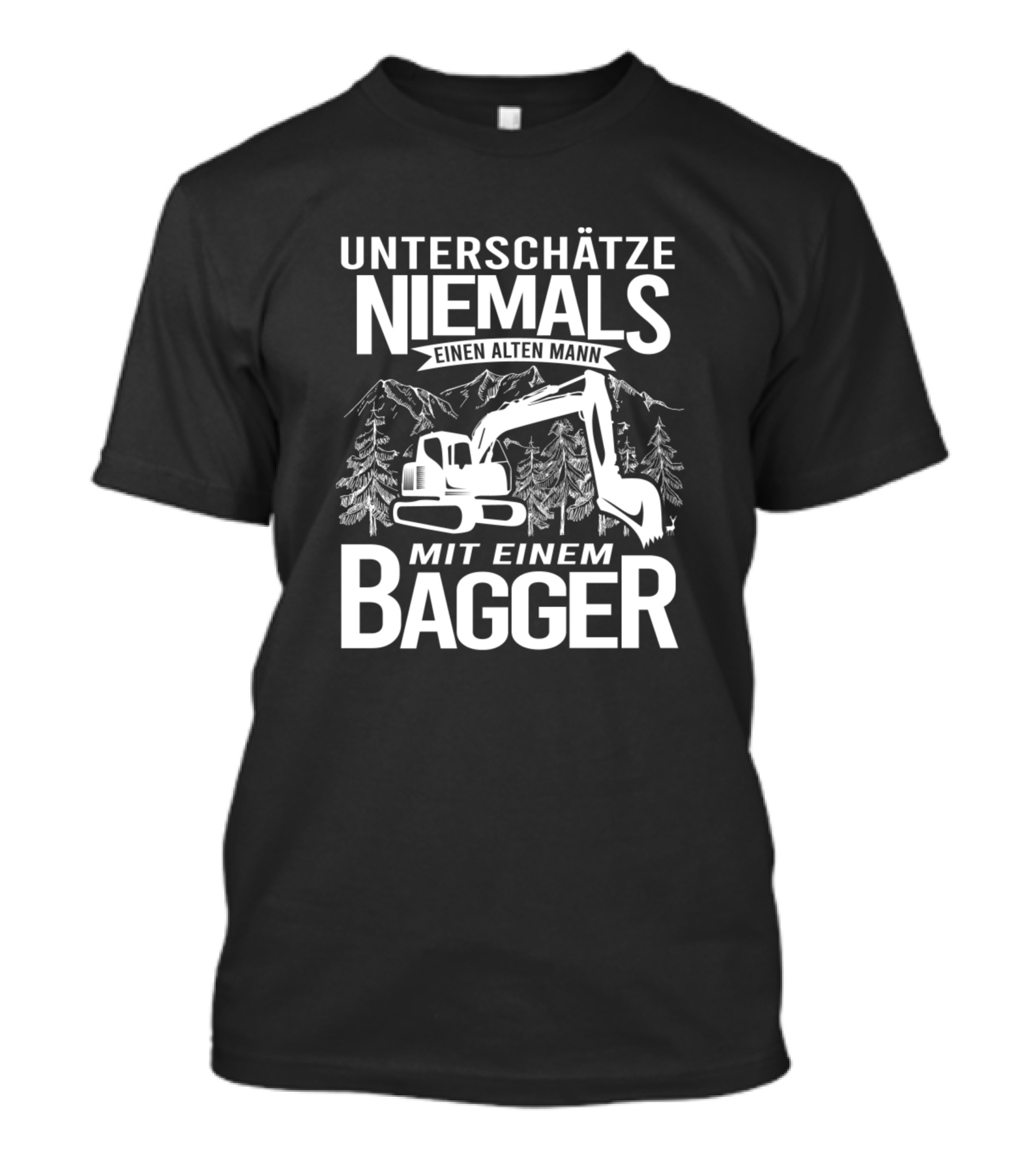 UNTERSCHÄTZE NIEMALS EINEN ALTEN MANN MIT EINEM BAGGER T-Shirt