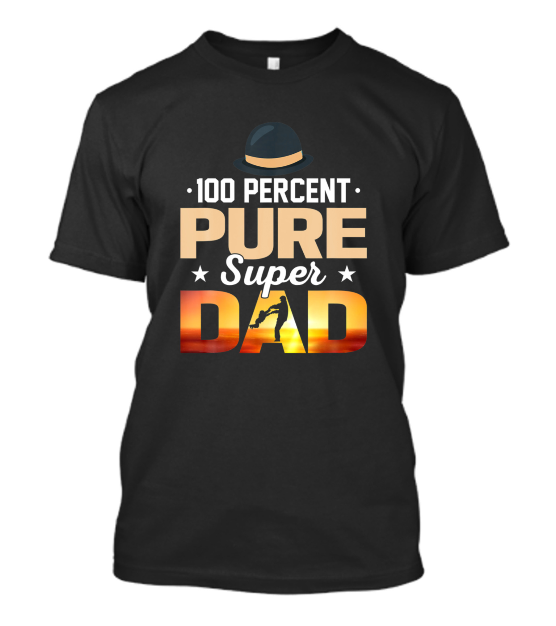 100 Percent Pure Super Dad Hat Silhouette Father's Day T-Shirt