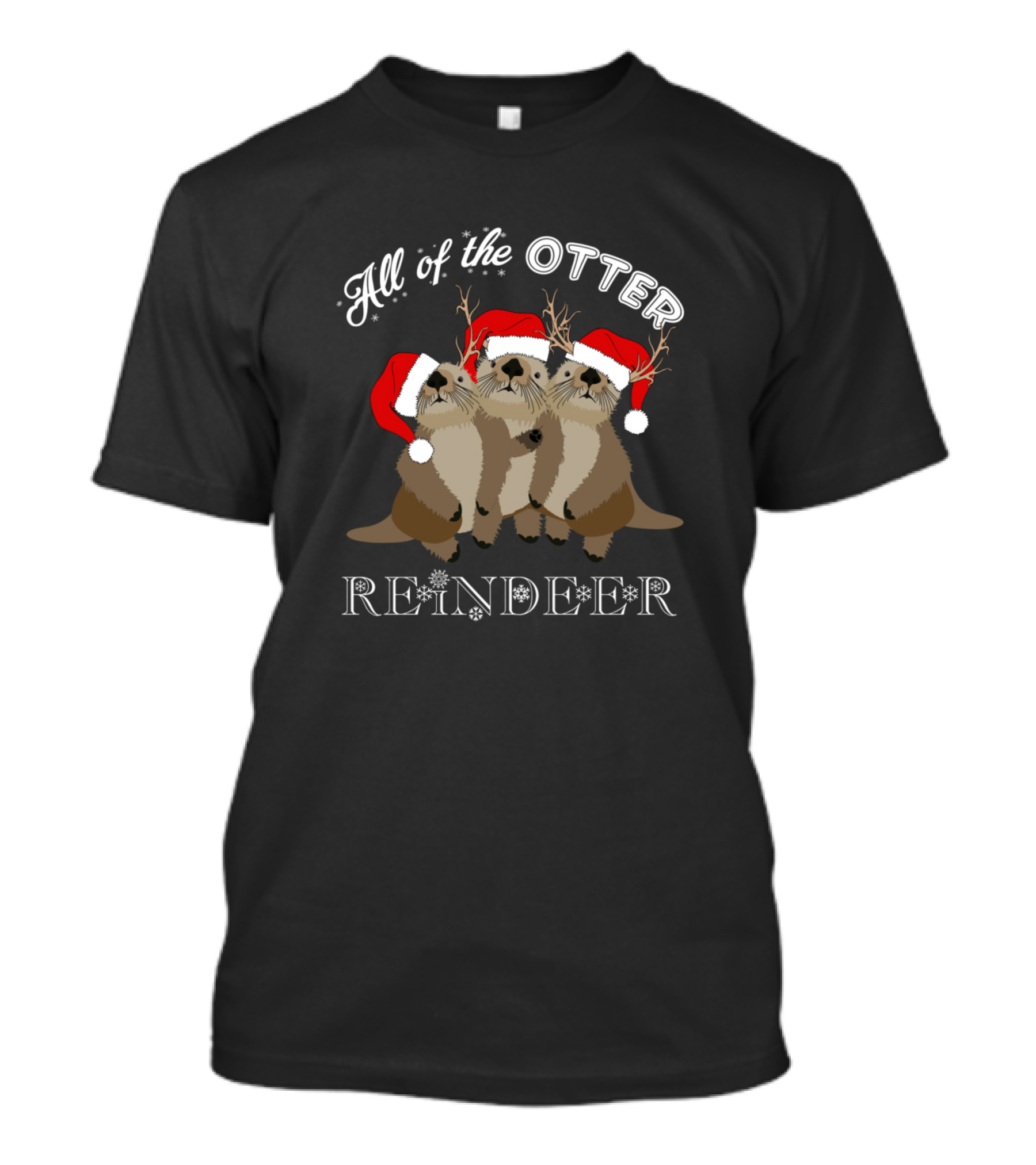 All Of The Otter Reindeer Funny Otters Santa Hats Antlers T-Shirt