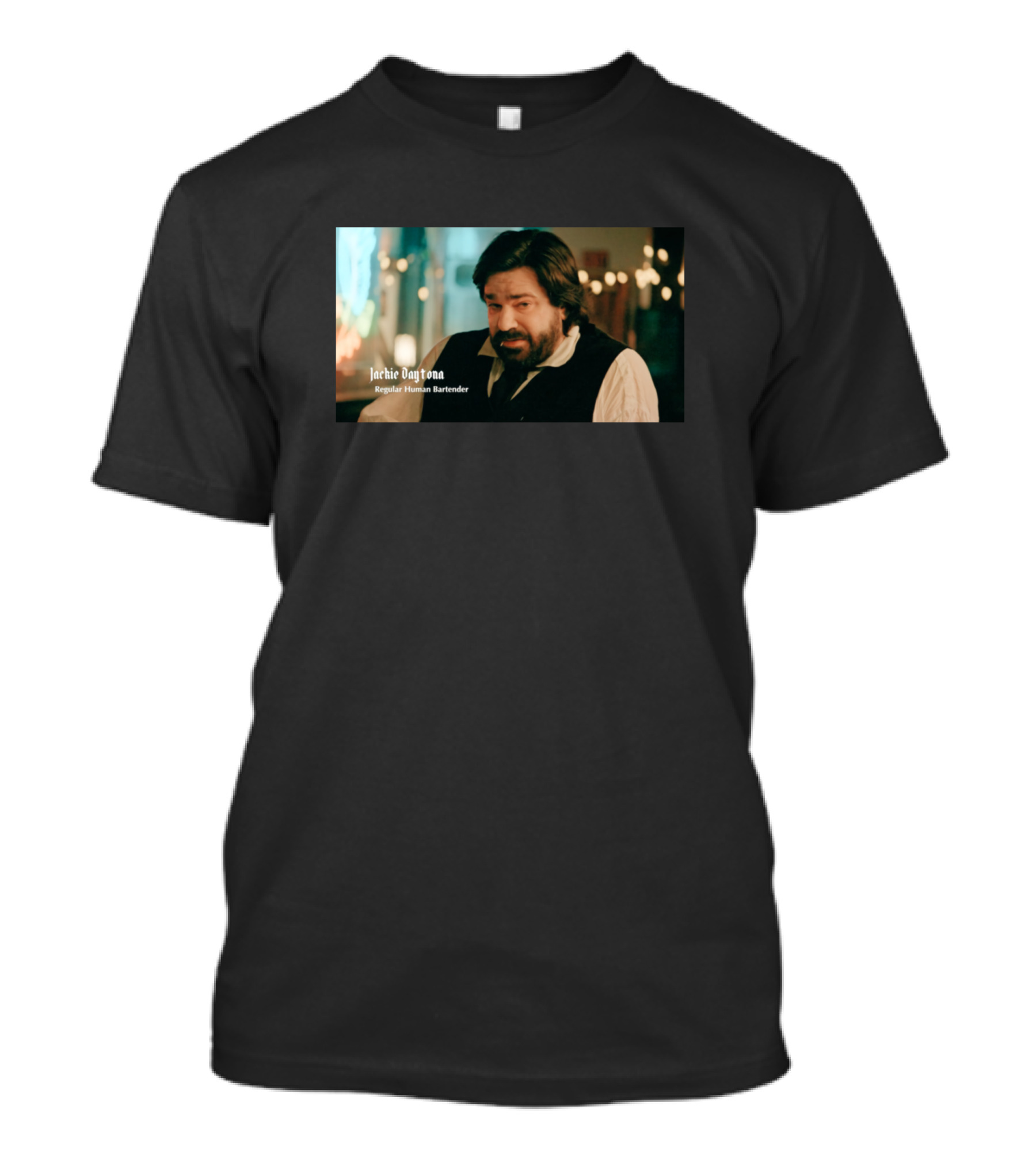 Jackie Daytona Regular Human Bartender The Movie T-Shirt