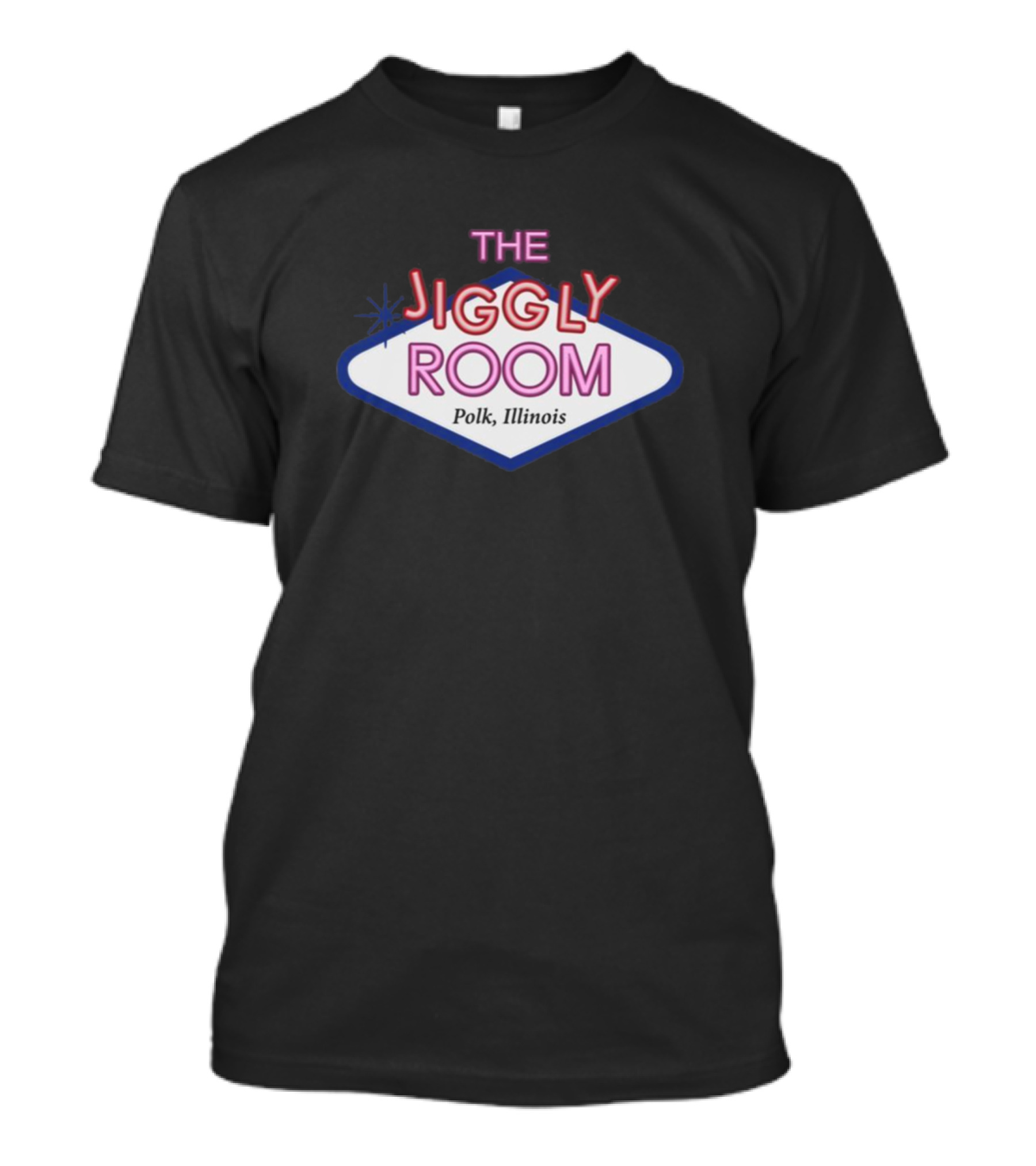 The Jiggly Room Polk Illinois Neon Sign T-Shirt