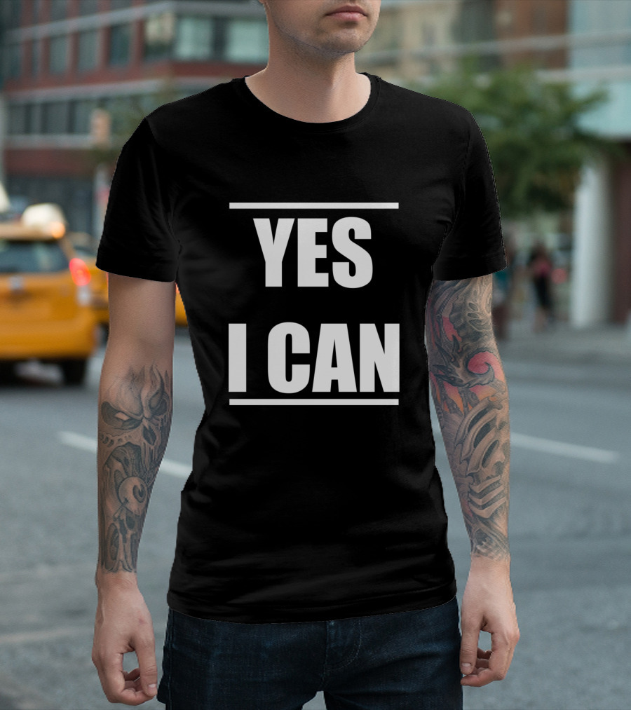 YES I CAN Empowerment Motivation Phrase T-Shirt