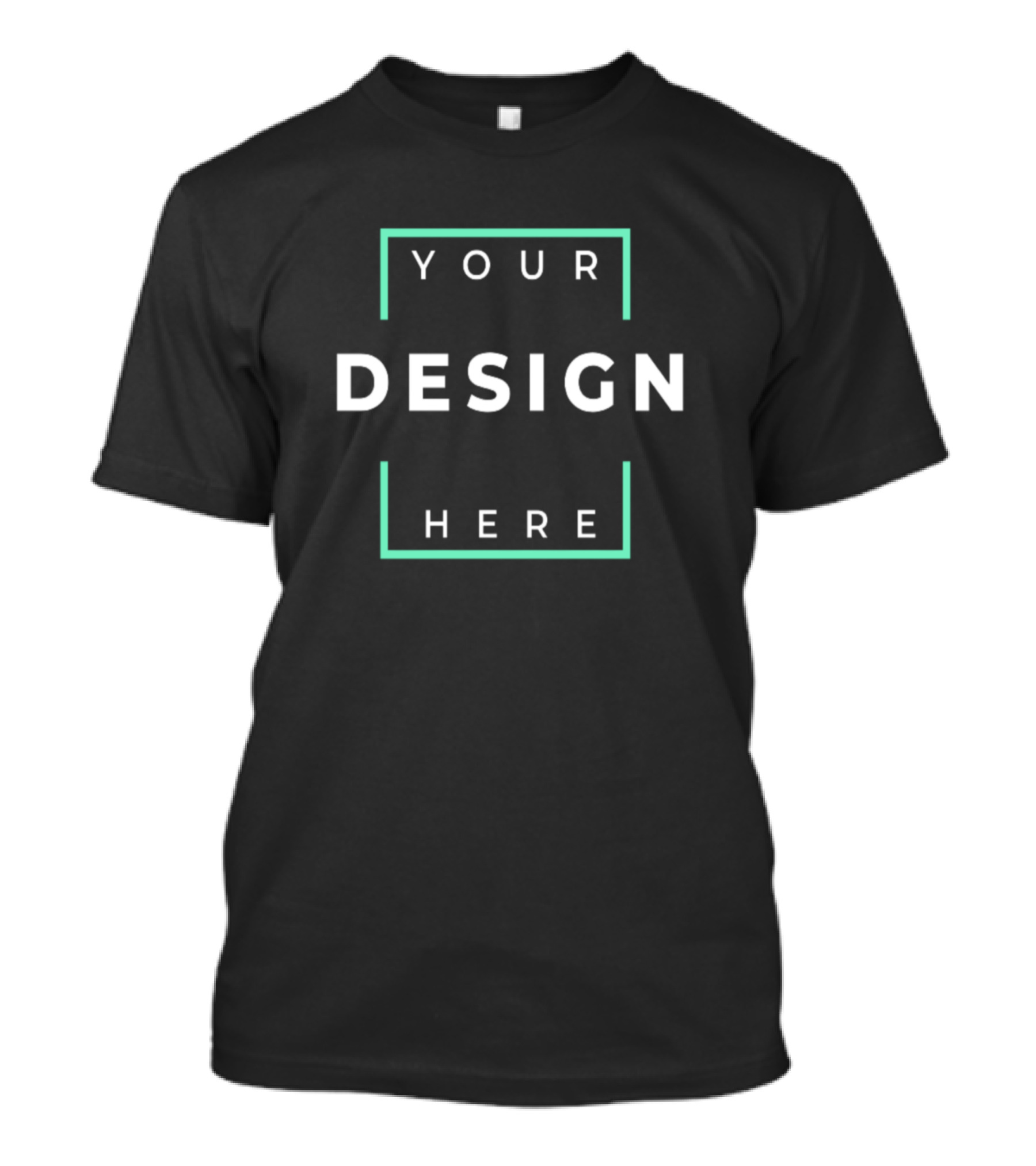 YOUR DESIGN HERE Custom Creativity T-Shirt