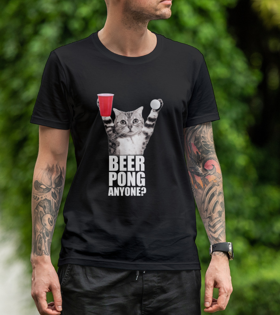 Beer Pong Anyone Cat With Red Cup And Ball T-Shirt