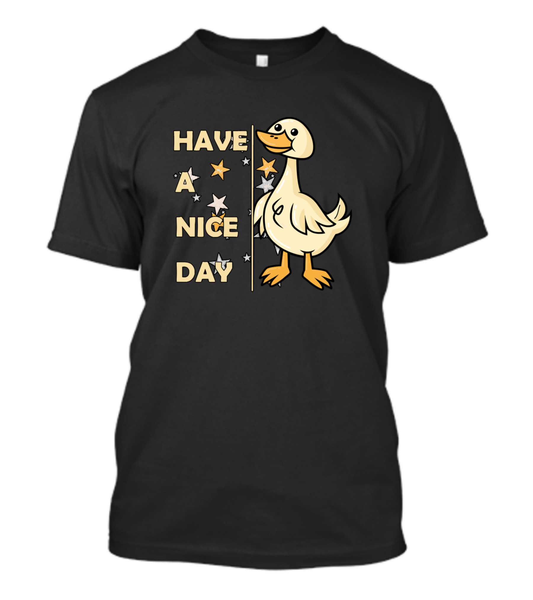 Have A Nice Day Duck Cute Duck Lovely Cat Favorite T-Shirt