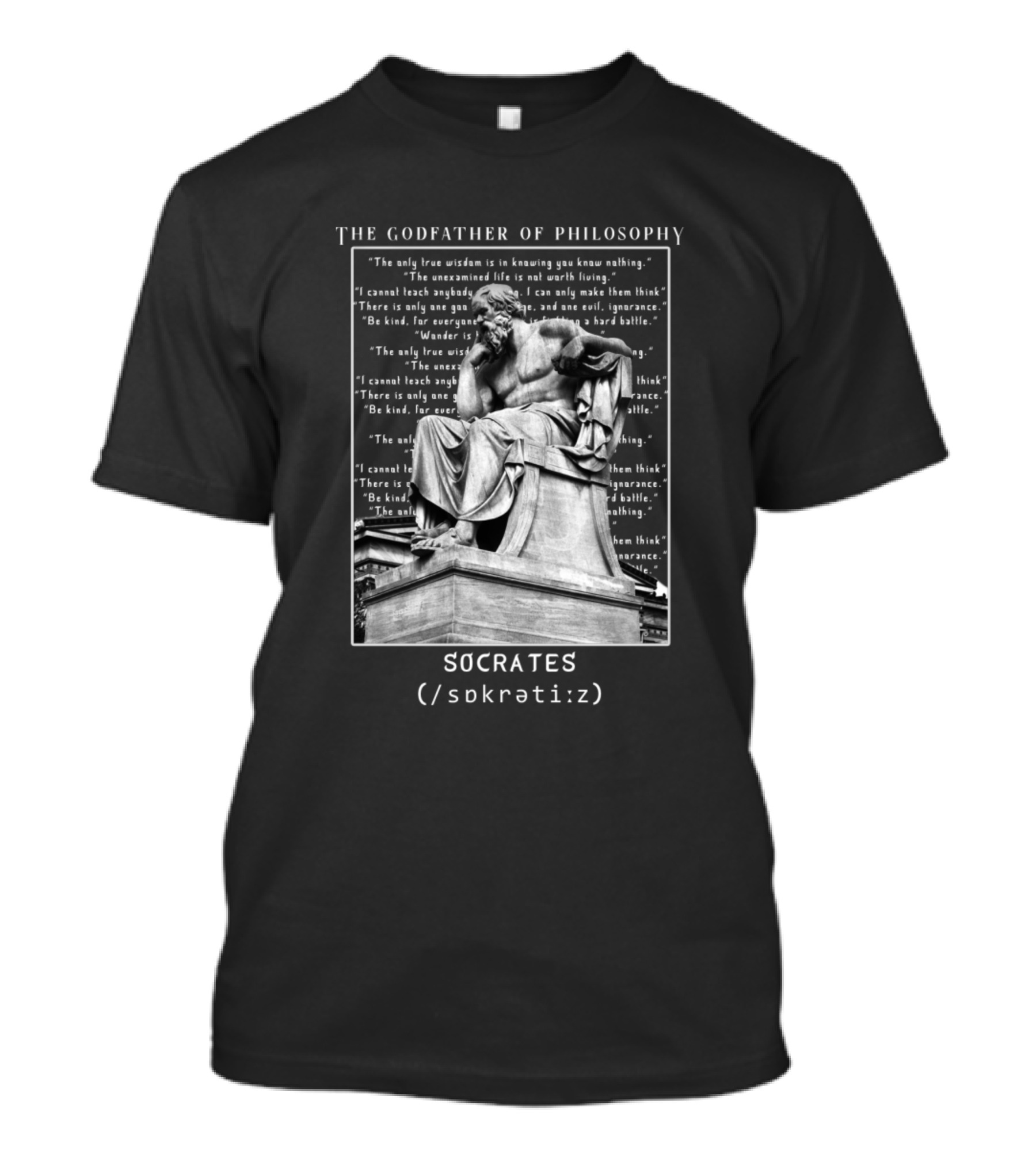 The Godfather Of Philosophy Socrates (/sokrətiz/) Statue T-Shirt