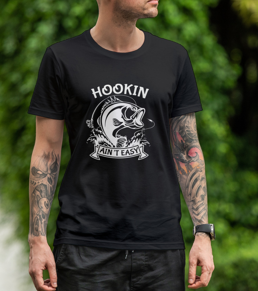 Hookin Ain't Easy Fishing Humor Papa Dad T-Shirt