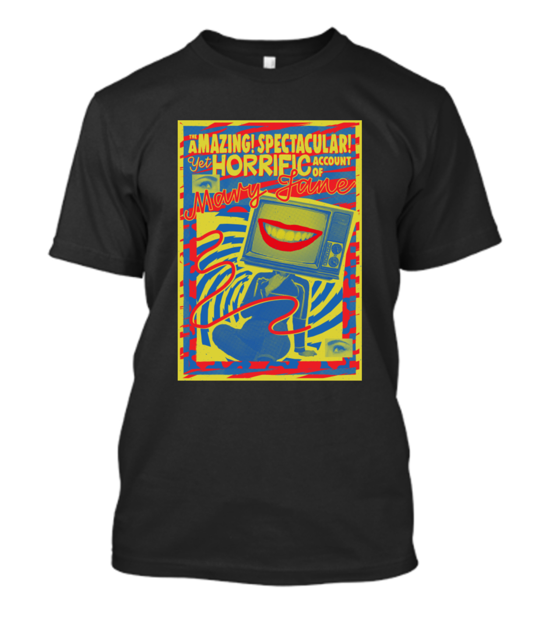 The Amazing Spectacular Yet Horrific Account Of Mary Jane Red Blue Yellow T-Shirt