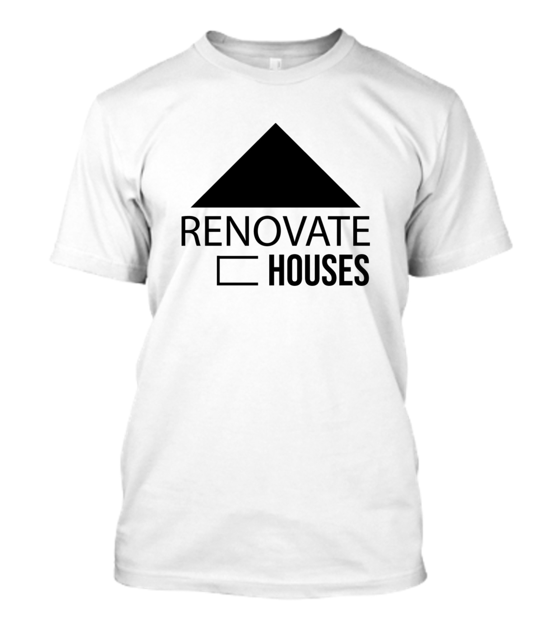 Renovate Houses Modernization Restoration Restore T-Shirt