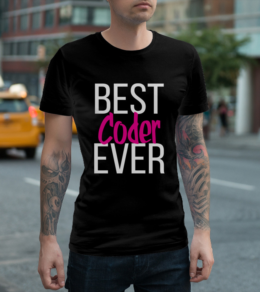 BEST CODER EVER T-Shirt