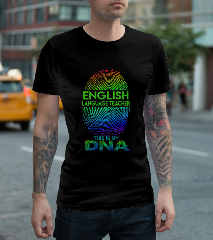 English Language Teacher This Is My DNA Fingerprint T-Shirt